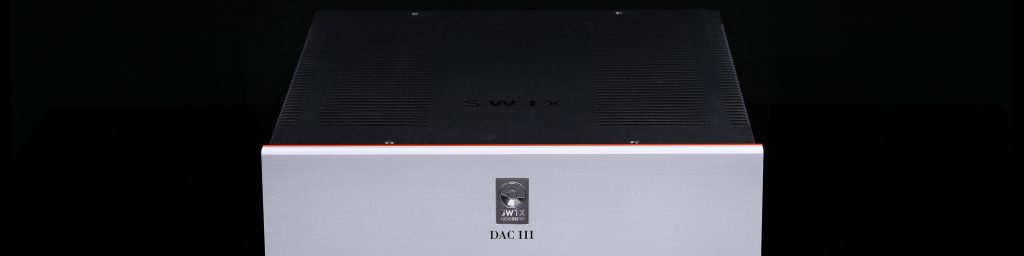 SW1X DAC III 3 Valve NOS R2R DAC
