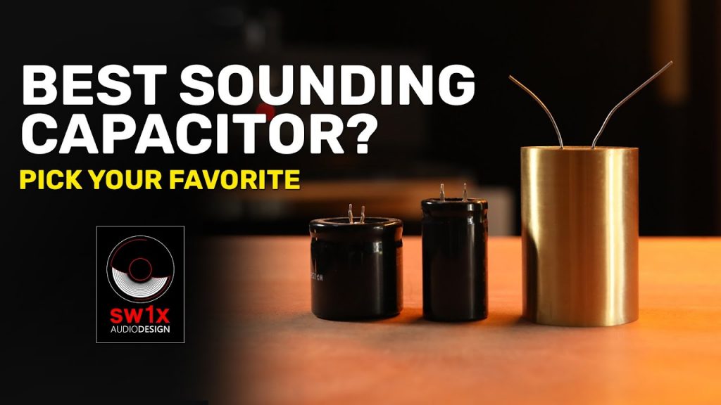 which capacitor sounds best?