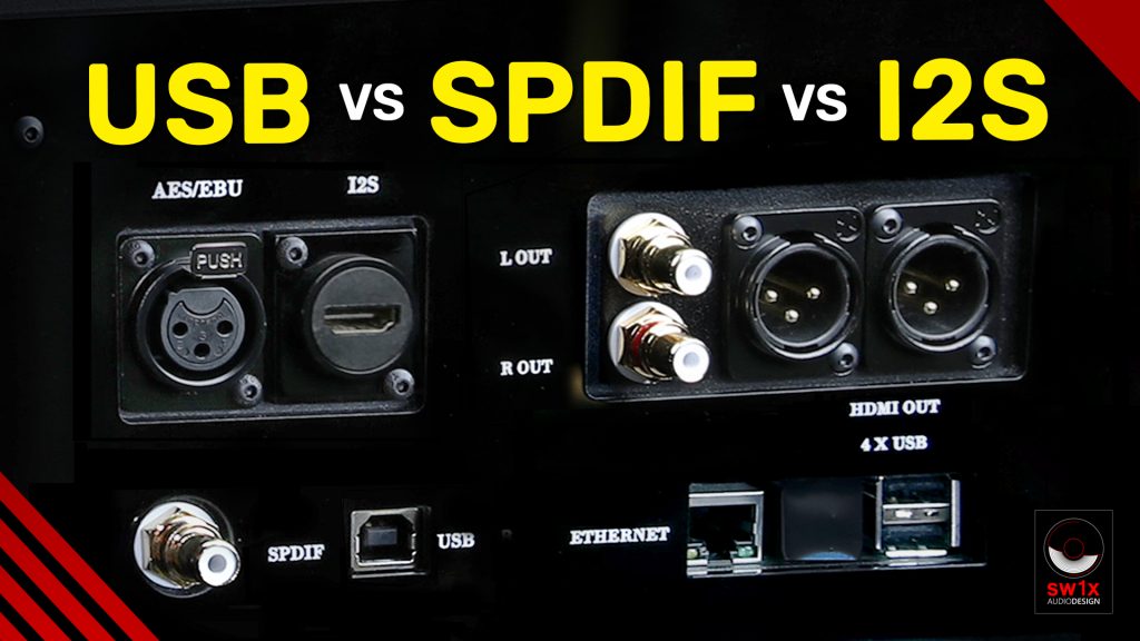 USB vs SPDIF vs I2S