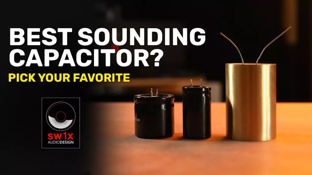 which capacitor sounds best?